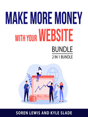 cover image of Make More Money With Your Website Bundle, 2 in 1 Bundle